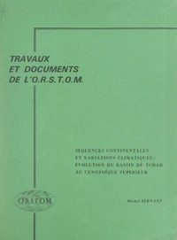 Séquences continentales et variations climatiques : évolution du bassin du Tchad au Cénozoïque supérieur
