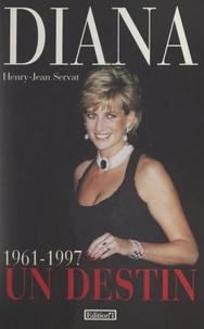 Diana, un destin (1961-1997)
