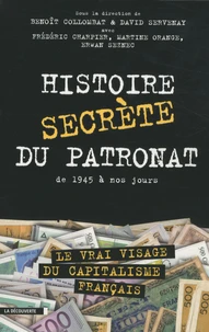 Histoire secrète du patronat