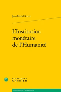 L'institution monétaire de l'humanité