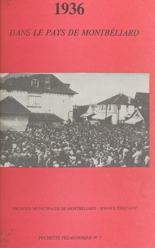 1936 dans le pays de Montbéliard