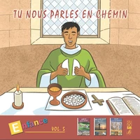 Tu nous parles en chemin - Enfance (13-14-15) - Vol 5