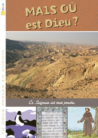 Tu nous parles en chemin - Enfance - 17 - Mais où est Dieu ?