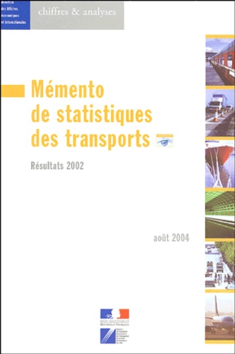  Service economique statistique - Mémento de statistiques des transports - Résultats 2002.