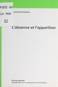  Service éducatif du CAPC-Musée - L'absence et l'apparition.