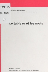  Service éducatif du CAPC-Musée - Le tableau et les mots.