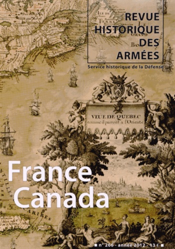 Laurent Veyssière - Revue historique des armées N° 266, 1er trimestr : France-Canada.