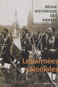 Boris Lesueur - Revue historique des armées N° 271, 2e trimestre 2013 : Les armées coloniales.