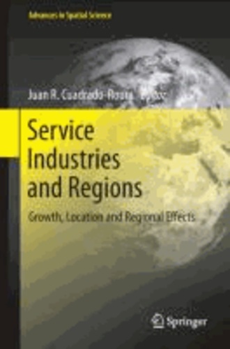 Service Industries and Regions - Growth, Location and Regional Effects.
