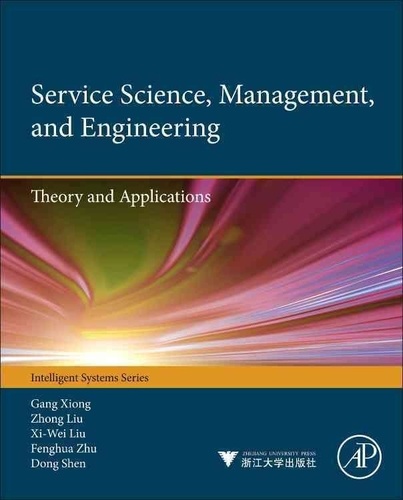 Service Science, Management, and Engineering: - Theory and Applications.