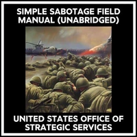 Simple Sabotage Field Manual (Unabridged)