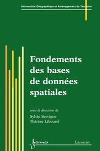 Fondements des bases de données spatiales (Traité IGAT, série géomatique)