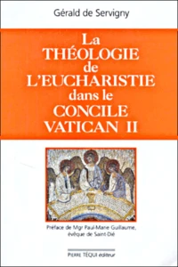 La Theologie De L'Eucharistie Dans Le Concile Vatican Ii