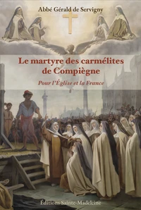 Le martyre des carmélites de Compiègne