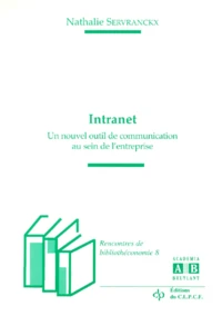 Intranet. Un Nouvel Outil De Communication Au Sein De L'Entreprise