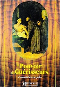 Le pouvoir des guérisseurs