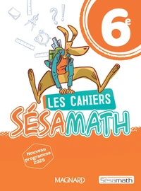 Les cahiers Sésamath 6e