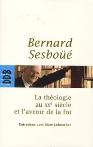 La théologie au XXe siècle et l'avenir de la foi