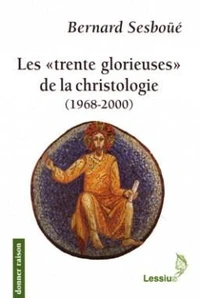 Les "trentes glorieuses" de la christologie