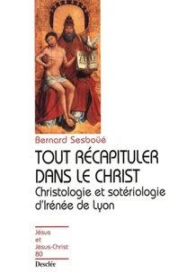 Tout récapituler dans le Christ.