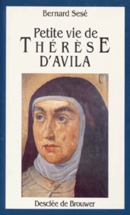 Petite vie de Thérèse d'Avila