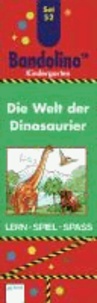 Set 52: Die Welt der Dinosaurier - Bandolino Kindergarten.