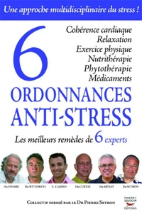 6 ordonnances anti-stress