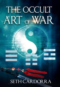 The Occult Art of War