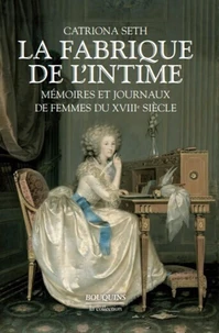 La fabrique de l'intime