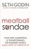 Meatball Sundae. How new marketing is transforming the business world (and how to thrive in it)