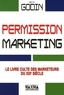 Seth Godin - Permission marketing.