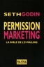 Seth Godin - Permission marketing.