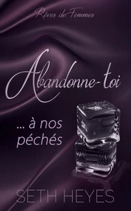 Abandonne-toi à nos péchés