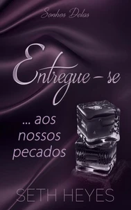 Entregue-se… aos nossos pecados