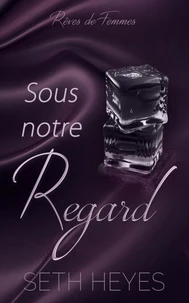 Sous notre regard