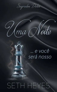 Uma noite… e você será nosso