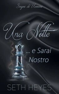 Una Notte e Sarai Nostro