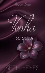 Venha… se ousar