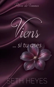 Viens, si tu oses