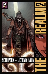 Seth Peck et Jeremy Haun - The Realm Tome 2 : .