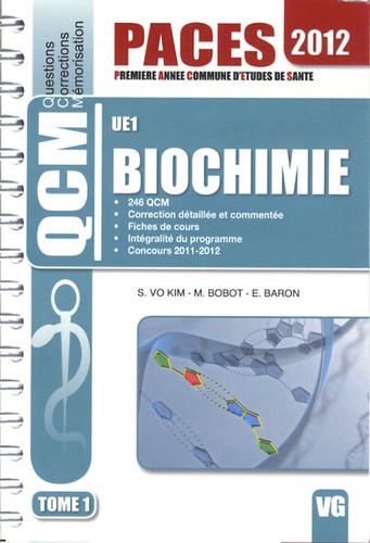 Sétha Vo Kim et Mickaël Bobot - Biochimie UE1 - Tome 1.
