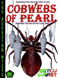  Setlu Vairst - Cobwebs of Pearl - The Occasion Mists, #4.