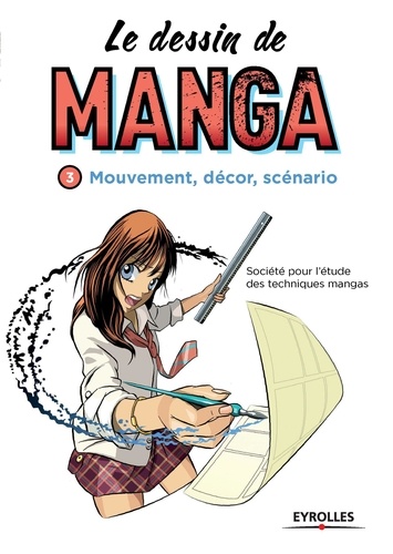  SETM - Le dessin de manga - Mouvement, décor, scénario.