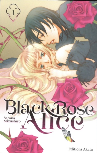 Black Rose Alice Tome 1
