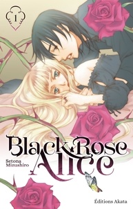 Setona Mizushiro - Black Rose Alice Tome 1 : .
