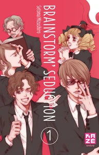 Brainstorm Seduction Tome 1