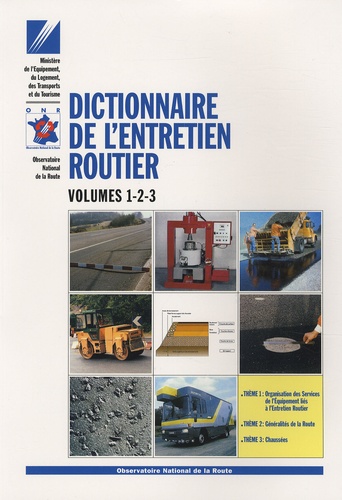  SETRA - Dictionnaire de l'entretien routier : volumes 1, 2, 3.