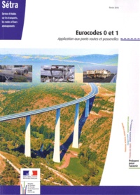  SETRA - Eurocodes 0 et 1 - Application aux ponts routes et passerelles.