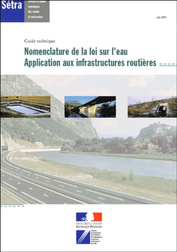  SETRA - Nomenclature de la loi sur l'eau : application aux infrastructures routières.