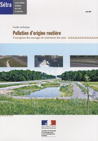  SETRA - Pollution d'origine routière - Conception des ouvrages de traitement des eaux.